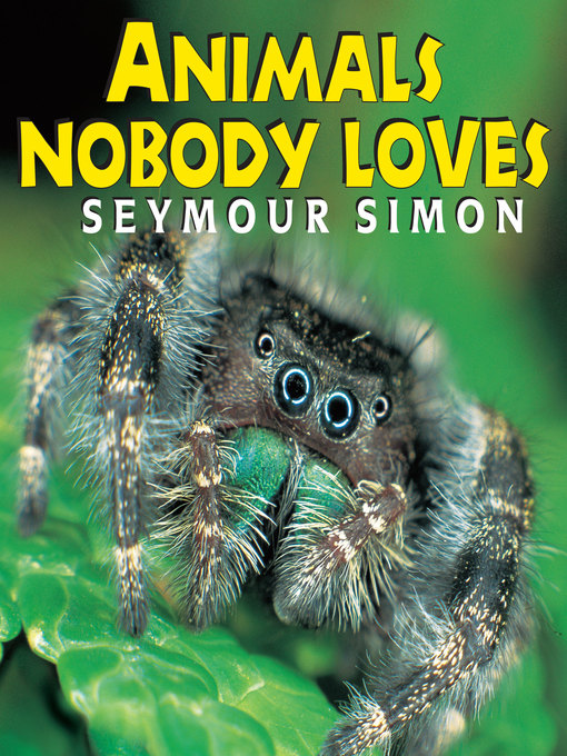 Title details for Animals Nobody Loves by Seymour Simon - Available